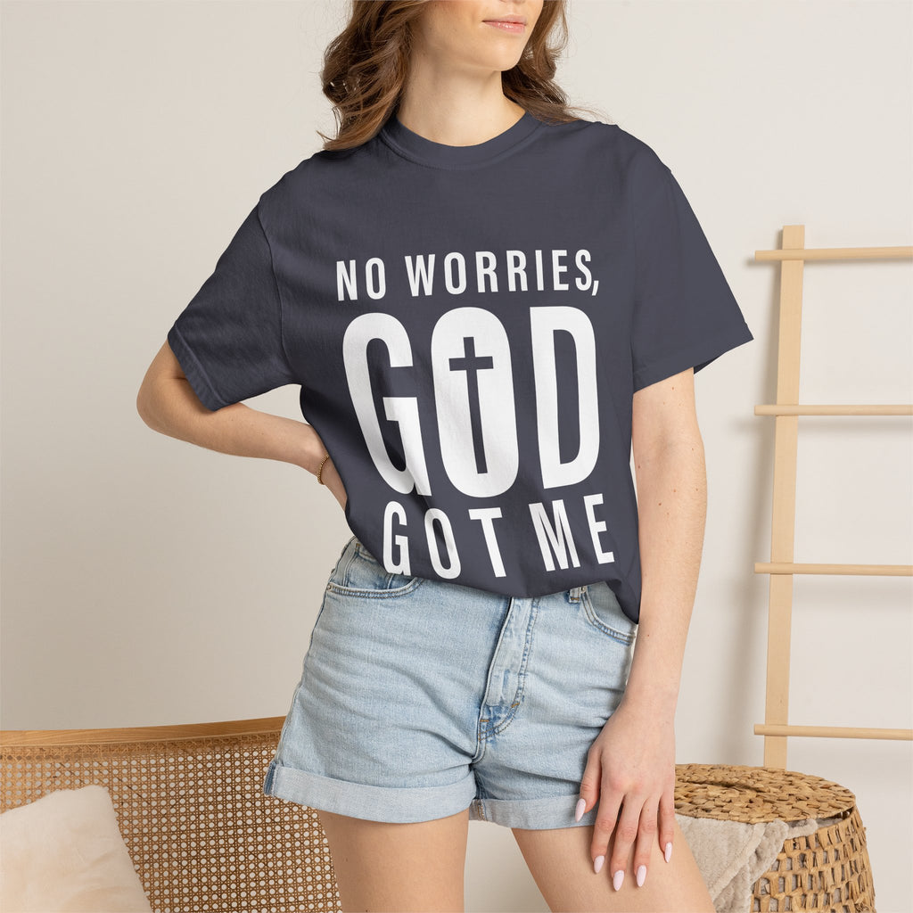 No Worries, God Got Me Unisex Garment-Dyed T-shirt