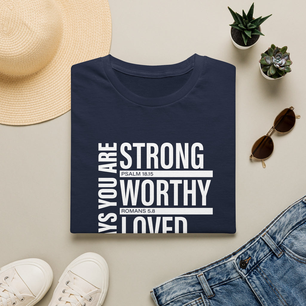 "God Says You Are Strong, Worthy, Loved, Enough" Tee