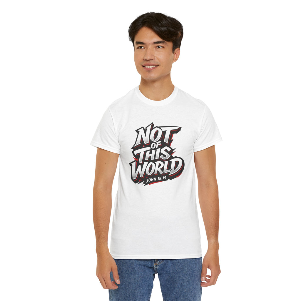 Not of This World T-Shirt | Christian Scripture John 15:19 Tee
